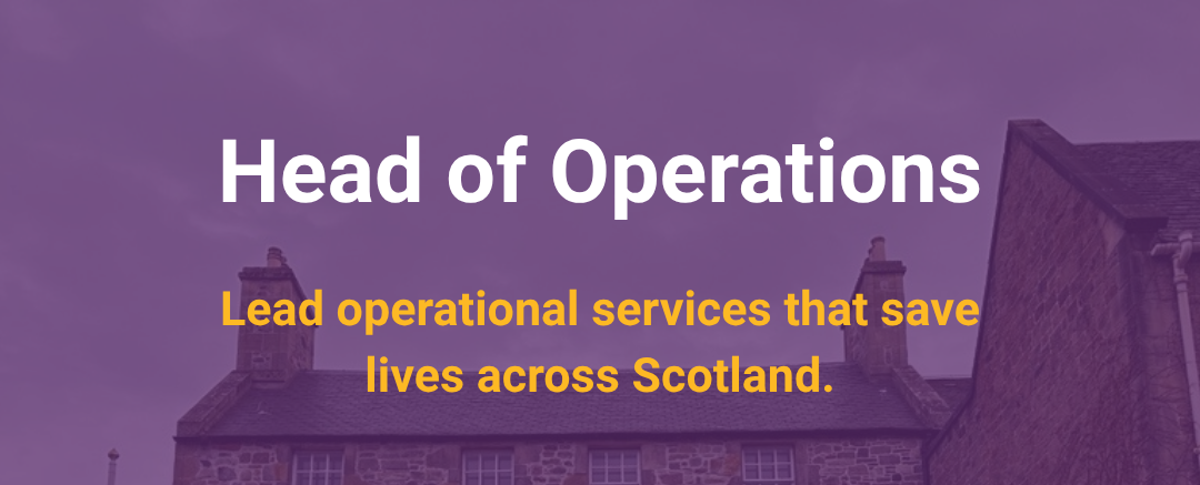 An advert with text about a Head of Operations role at St John Scotland